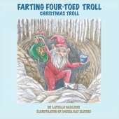Farting Four-Toed Troll: Christmas Troll