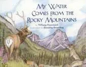 My Water Comes From the Rocky Mountains