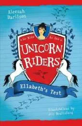 Unicorn Riders, Book 4: Ellabeth's Test