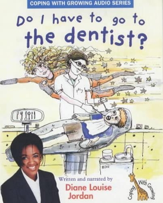 Do I Have to Go to the Dentist?