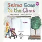 Salma Goes to the Clinic: Learning about Places Big and Small