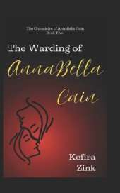 The Warding of AnnaBella Cain