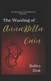 The Warding of AnnaBella Cain