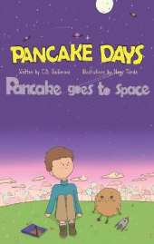 Pancake Days: Pancake Goes to Space