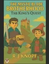 The Mystic Blade Brotherhood: The King's Quest