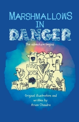 Marshmallows in Danger: The adventure begins