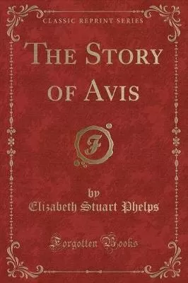 The Story of Avis (Classic Reprint)