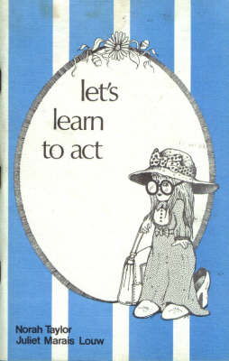 Let's Learn to Act