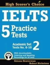 IELTS 5 Practice Tests, Academic Set 2: Tests No. 6-10
