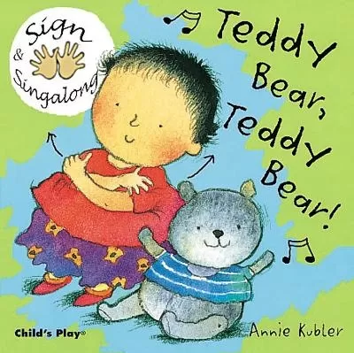 Teddy Bear, Teddy Bear!: BSL (British Sign Language)