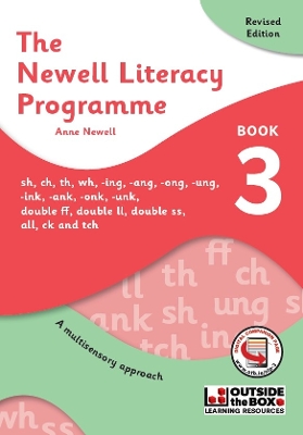 The Newell Literacy Programme: Book 3: sh, ch, th, wh, ing, ang, ong, ung, ink, ank, onk, unk, double ff, double ll, double ss, all, ck, and tch