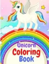 World of Unicorns: Interesting Facts About Unicorns with 60 Unique Design to Color Them