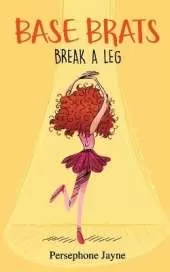 Base Brats: Break A leg