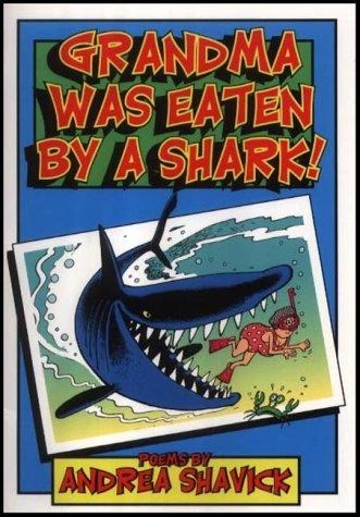 Grandma Was Eaten by a Shark
