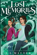 Lost Memories: The Fated Kingdoms, Book 2