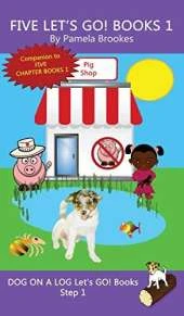 Five Let's GO! Books 1: Sound-Out Phonics Books Help Developing Readers, including Students with Dyslexia, Learn to Read (Step 1 in a Systematic Series of Decodable Books)