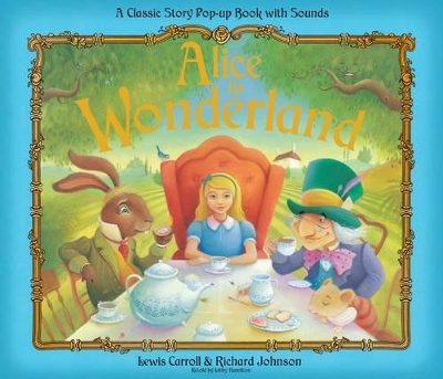 Alice in Wonderland: Pop-up Sound Book
