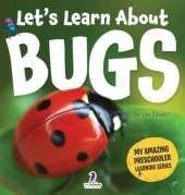 Let's Learn About Bugs: My First Book About Bugs for Preschoolers (Ages 3-5)