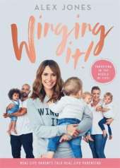 Winging It!: A Survival Guide for New Mums