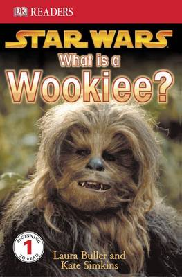 "Star Wars"  What is a Wookiee?: Learn About Wookiees and Other Aliens