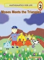 Mathematics for Life - Moses Meets the Triangles (Hardcover)