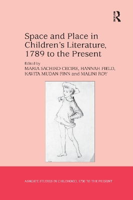 Space and Place in Children�s Literature, 1789 to the Present