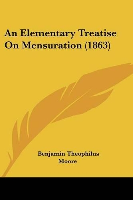 An Elementary Treatise On Mensuration (1863)