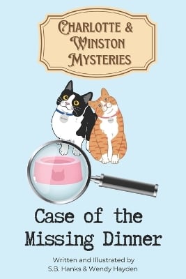 Charlotte & Winston Mysteries: Case of the Missing Dinner