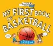 My First Book of Basketball: A Rookie Book