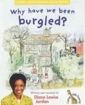 Why Have We Been Burgled?