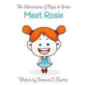 Meet Rosie: A Story from The Adventures of Rosie and Goose