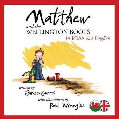 Matthew and the Wellington Boots (Cymraeg/English)