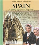 Spain: A Primary Source Cultural Guide