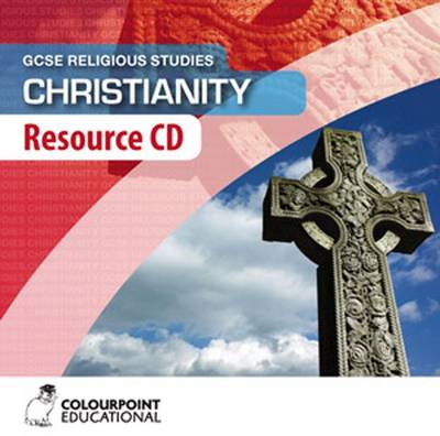 Christianity: Resource CD for CCEA GCSE Religious Studies