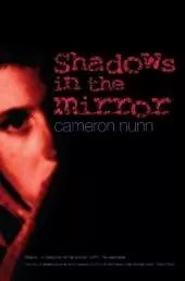 Shadows in the Mirror