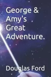 George & Amy's Great Adventure.