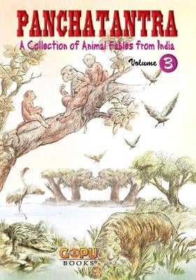 Panchatantra - Volume 3: Animal-Based Indian Fables with Illustrations & Morals