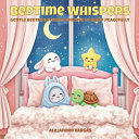 Bedtime Whispers: Gentle bedtime stories for kids to sleep peacefully