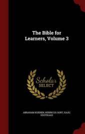 The Bible for Learners, Volume 3