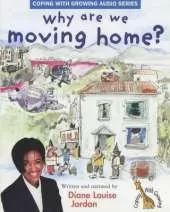 Why are We Moving Home?