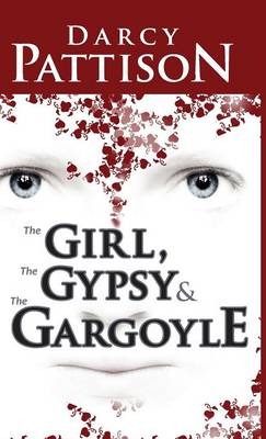 The Girl, the Gypsy and the Gargoyle