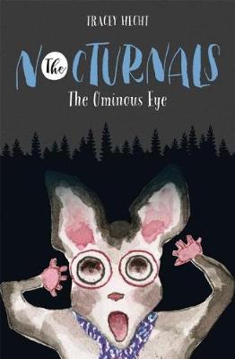 The Ominous Eye: The Nocturnals Book 2
