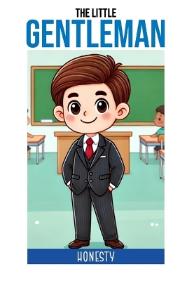 The Little Gentleman: Honesty