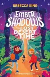 Ember Shadows and the Lost Desert of Time: Book 2