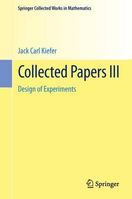 Jack Carl Kiefer Collected Papers: Design of Experiments