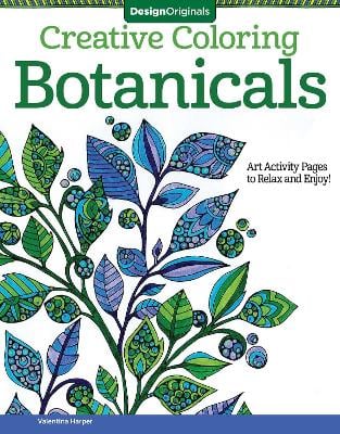 Creative Coloring Botanicals: Art Activity Pages to Relax and Enjoy!