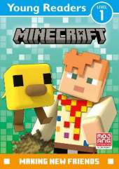 Minecraft Young Reader Level 1: Making New Friends
