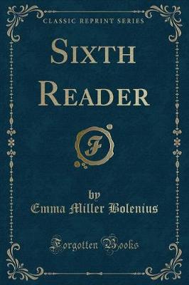 Sixth Reader (Classic Reprint)