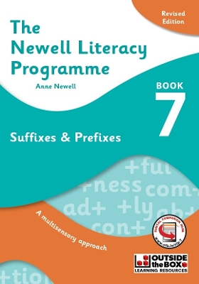 The Newell Literacy Programme: Book 7: Suffixes & Prefixes