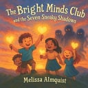The Bright Minds Club and the Seven Sneaky Shadows